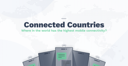 Connected Countries: Where In The World Has The Highest Mobile Connectivity?