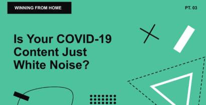 WFH 03: Is Your COVID-19 Content Just White Noise?