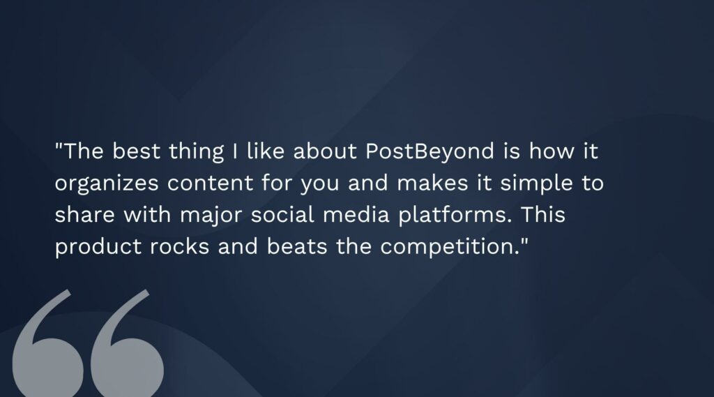 Third Testimonial from PostBeyond's G2 Reviews