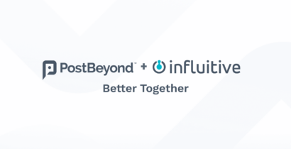 Influitive and PostBeyond: Better Together