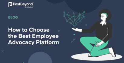 How to Choose the Best Employee Advocacy Platform