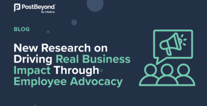 New Research on Driving Real Business Impact Through Employee Advocacy